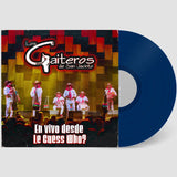 LOS GAITEROS DE SAN JACINTO – EN VIVO DESDE LE GUESS WHO? (BLUE VINYL) - LP •