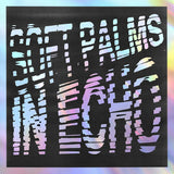SOFT PALMS – IN ECHO (BLACK ICE VINYL) - LP •