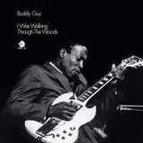 GUY,BUDDY – I WAS WALKING THROUGH THE WOODS (CHESS ACOUSTIC SOUNDS SERIES) - LP •