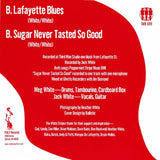 WHITE STRIPES – LAFAYETTE BLUES / SUGAR NEVER TASTED SO GOOD - 7" •