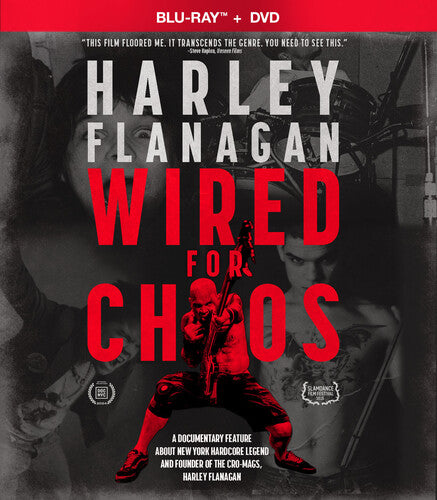 HARLEY FLANAGAN – WIRED FOR CHAOS - BLURAY •