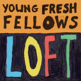 YOUNG FRESH FELLOWS – LOFT (SPLASH ECO-MIX VINYL) (RSD BLACK FRIDAY 2025) - LP •