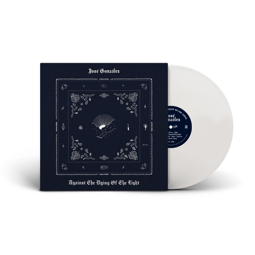 GONZALEZ,JOSE AGAINST THE DYING OF(INDIE EXCLUSIVE WHITE LP