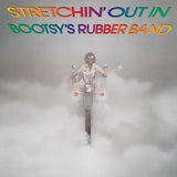COLLINS,BOOTSY RUBBER BAND – STRETCHIN' OUT IN BOOTSY'S RUBBER BAND (INDIE EXCLUSIVE RHINO RESERVE) - LP •