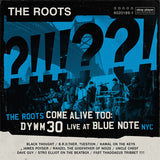 ROOTS – ROOTS COME ALIVE TOO: DYWM30 LIVE AT BLUE NOTE NYC! (BLACK VINYL) - LP •