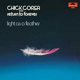 COREA,CHICK & RETURN TO FOREVER – LIGHT AS A FEATHER (REISSUE) - LP •