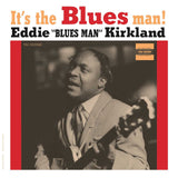 KIRKLAND,EDDIE – IT'S THE BLUES MAN! (BLUESVILLE ACOUSTIC SOUNDS SERIES) - LP •