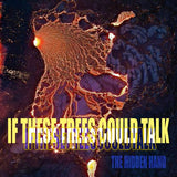 IF THESE TREES COULD TALK – HIDDEN HAND (LAVA RED MARBLE) - LP •