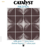 CATALYST – PERCEPTION (JAZZ DISPENSARY TOP SHELF SERIES) - LP •