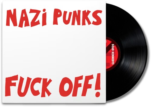 DEAD KENNEDYS – NAZI PUNKS FUCK OFF / MORAL MAJORITY - 7