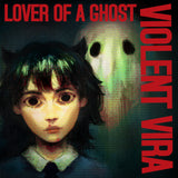VIOLENT VIRA – LOVER OF A GHOST (RUBY WHITE MIST) - LP •