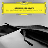 HISAISHI,JOE – JOE HISAISHI CONDUCTS STEVE REICH: THE DESERT MUSIC / THE END OF THE WORLD - LP •