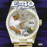 E-40 – IN A MAJOR WAY - LP •