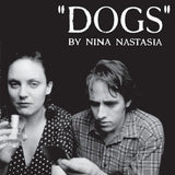 NASTASIA,NINA – DOGS (WHITE VINYL) - LP •
