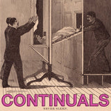 CONTINUALS – NEVER SLEEP - LP •