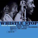 DORHAM,KENNY – WHISTLE STOP (BLUE NOTE CLASSIC VINYL) - LP •
