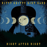 NITTY GRITTY DIRT BAND – NIGHT AFTER NIGHT (MIDNIGHT BLUE) - LP •