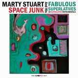 STUART,MARTY & HIS FABULOUS SUPERLATIVES – SPACE JUNK (BLUE VINYL) - LP •