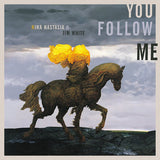 NASTASIA,NINA & JIM WHITE – YOU FOLLOW ME (TRANSPARENT YELLOW) - LP •