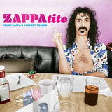 ZAPPA,FRANK – ZAPPATITE: FRANK ZAPPA'S TASTIEST TRACKS - LP •
