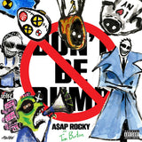 A$AP ROCKY – DON'T BE DUMB - CD •