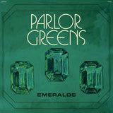 PARLOR GREENS – EMERALDS (GOLD VINYL) - LP •