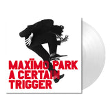 MAXIMO PARK – CERTAIN TRIGGER (WHITE VINYL) - LP •