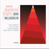 MCLAUGHLIN,JOHN – MUSIC FOR ABANDONED HEIGHTS (180 GRAM) - LP •