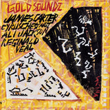 CARTER,JAMES CYRUS CHESTNUT / ALI JACKSON / REGINALD VEAL – GOLD SOUNDZ: A JAZZ TRIBUTE TO PAVEMENT (GOLD VINYL) (RSD26) - LP •