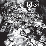 POISON IDEA – RECORD COLLECTORS ARE STILL PRETENTIOUS ASSHOLES (TRANSPARENT VIOLET) - LP •