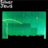 SILVER JEWS – NATURAL BRIDGE - LP •
