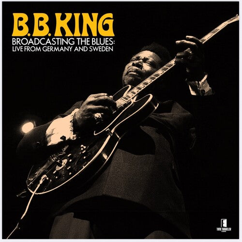 KING,B.B. – BROADCASTING THE BLUES: LIVE IN EUROPE '68/'74 (RSD BLACK FRIDAY 2025) - LP •