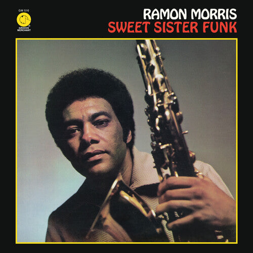 MORRIS,RAMON – SWEET SISTER FUNK - LP •