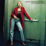 AMBER – THIS IS YOUR NIGHT (30TH ANNIVERSARY VINTAGE BOTTLE GREEN VINYL) - LP •
