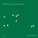 ANDERSON,MARISA – ANTHOLOGY OF UNAMERICAN FOLK MUSIC (INDIE EXCLUSIVE GREEN LION) - LP •
