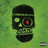 BLAIR,BROOKE / BLAIR,WILL – TOXIC AVENGER - O.S.T. (BLACK & GREEN W/ GLOW SPLATTER) - LP •