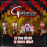 LOS GAITEROS DE SAN JACINTO – EN VIVO DESDE LE GUESS WHO? (BLUE VINYL) - LP •