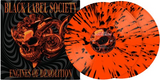 BLACK LABEL SOCIETY – ENGINES OF DEMOLITION (ORANGE W/ BLACK SPLATTER) - LP •