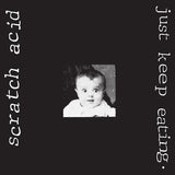 SCRATCH ACID – JUST KEEP EATING (CLEAR VINYL) - LP •