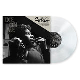 CORSO,GREGORY – DIE ON ME (CLEAR VINYL) - LP •