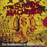 SUICIDE MACHINES – WAR PROFITEERING IS KILLING(RD - LP •