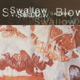 SWALLOW – BLOWN (DELUXE EDITION CREAM #LP) - LP •