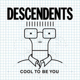 DESCENDENTS – COOL TO BE YOU (REISSUE) - LP •