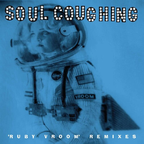 SOUL COUGHING – RUBY VROOM REMIXES (RSD BLACK FRIDAY 2025) - LP •