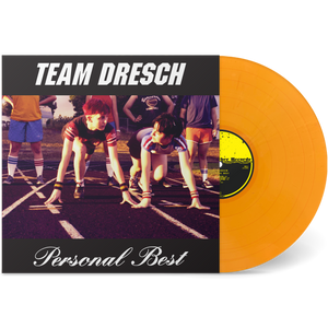 TEAM DRESCH – PERSONAL BEST (INDIE EXCLUSIVE TRACK & FIELD ORANGE VINYL) - LP •