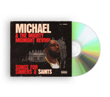 KILLER MIKE – MICHAEL & THE MIGHTY MIDNIGHT REVIVAL: SONGS FOR SINNERS AND SAINTS  - CD •