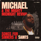 KILLER MIKE –  MICHAEL & THE MIGHTY MIDNIGHT REVIVAL - SONGS FOR SINNERS AND SAINTS (INDIE EXCLUSIVE TRANSLUCENT RUBY RED LP) LP <br>PREORDER out 10/25/2024 •