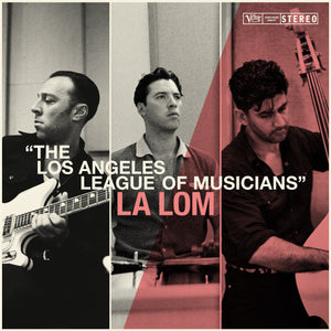 LA LOM – LOS ANGELES LEAGUE OF MUSICIANS - CD •