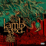 LAMB OF GOD – ASHES OF THE WAKE (20TH ANNIVERSARY) - LP •