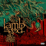 LAMB OF GOD – ASHES OF THE WAKE (20TH ANNIVERSARY) LP <br>PREORDER out 8/30/2024 •